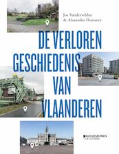 De verloren geschiedenis van Vlaanderen - Jos Vandervelden (ISBN 9789022339497)