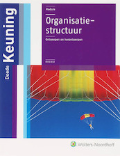 Organisatiestructuur - Doede Keuning (ISBN 9789001400460)