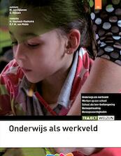 Onderwijs als werkveld basisboek - M. van Eijkeren, S. Rijksen (ISBN 9789006924824)