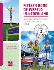 Fietsen rond de wereld in Nederland 2 Zuid - Flip van Doorn (ISBN 9789000318285)
