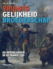 Vrijheid, gelijkheid en broederschap - Jan J.B. Kuipers (ISBN 9789057309045)