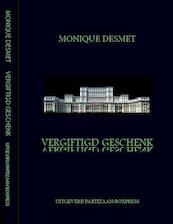 Vergiftigd geschenk - Monique Desmet (ISBN 9789462952362)