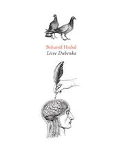 Lieve Dubenka - Bohumil Hrabal (ISBN 9789061434030)