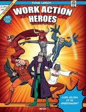 Work action heroes - Fons Leroy (ISBN 9789462922747)