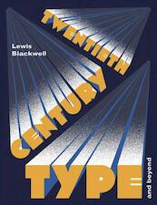 Twentieth-Century Type and Beyond - Lewis Blackwell (ISBN 9781780671154)