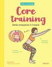Snel en eenvoudig - Core training - Thierry Bredel (ISBN 9789044753493)