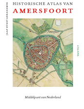 Historische atlas van Amersfoort - Jaap Evert Abrahamse (ISBN 9789460044472)