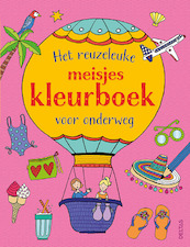 Het reuzeleuke meisjeskleurboek voor onderweg - (ISBN 9789044757569)