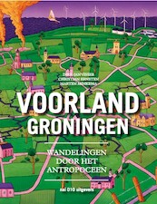Voorland Groningen - Christian Ernsten, Marten Minkema, Dirk-Jan visser (ISBN 9789462085909)