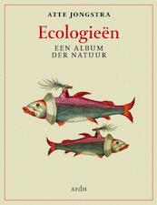 Ecologieën - Atte Jongstra (ISBN 9789493183001)