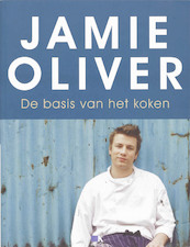 De basis van het koken - J. Oliver (ISBN 9789021530239)