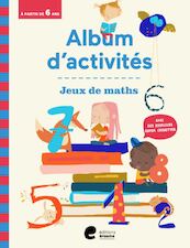Album d'activités: Jeux de maths - 6+ - (ISBN 9789464450521)