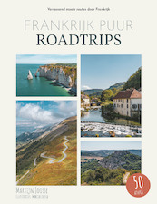 Frankrijk Puur Roadtrips - Martijn Joosse (ISBN 9789083261720)