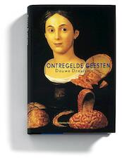 Ontregelde geesten - Douwe Draaisma (ISBN 9789065544506)