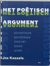 Het poetisch argument - Jos Kessels (ISBN 9789085062059)