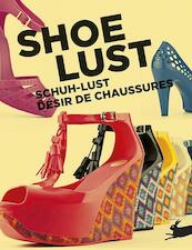 Shoe Lust - (ISBN 9789054961703)