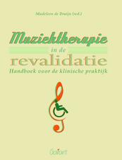 Muziektherapie in de revalidatie - (ISBN 9789044129069)