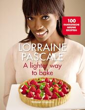 A lighter way to bake - Lorraine Pascale (ISBN 9789048310531)