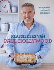 Klassiekers van Paul Hollywood - Paul Hollywood (ISBN 9789461431158)