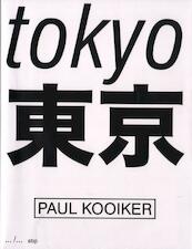 Paul Kooiker, Tokyo - Paul Kooiker (ISBN 9789490800581)