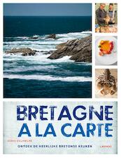 Bretagne on the rocks - Joris Delanghe (ISBN 9789401446440)