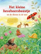 Het kleine lieveheersbeestje en de dieren in de wei - Friederun Reichenstetter (ISBN 9789044748499)