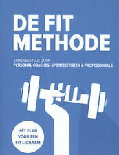FIT Methode - Jeroen van der Mark, Laura Louwes, Neeke Smit, Erik Huizenga (ISBN 9789082706505)