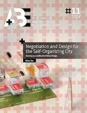 Negotiation and design for the self-organising city - Ekim Tan (ISBN 9789461863560)
