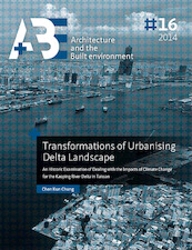 Transformations of urbanising delta landscape - Chen Kun Chung (ISBN 9789461863850)