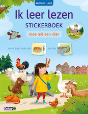 Ik leer lezen Stickerboek - Roos wil een dier (AVI START/AVI 1) - Annemarie Bon (ISBN 9789044754940)