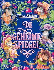 De geheime spiegel - Thea Stilton (ISBN 9789059248359)