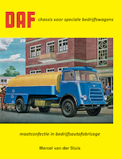 DAF chassis voor speciale bedrijfswagens - Marcel van der Sluis (ISBN 9789059612341)