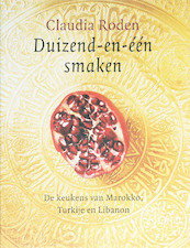 Duizend-en-één smaken - Claudia Roden (ISBN 9789059562042)