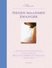 Negen maanden zwanger album - (ISBN 9789044706109)