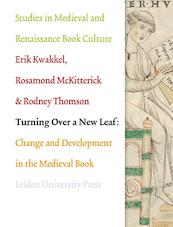 Turning over a new leaf - Rosamond McKitterick, Erik Kwakkel, Rodney Thomson (ISBN 9789087281557)