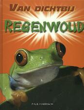 Regenwoud - Paul Harrison (ISBN 9789055665167)