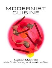 Modernist Cuisine - Nathan Myhrvold (ISBN 9780982761007)