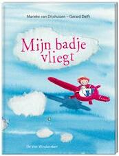 Mijn badje vliegt - Gerard Delft (ISBN 9789051169850)
