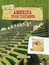 Amerika voor Columbus - Charlie Samuels (ISBN 9789461753205)