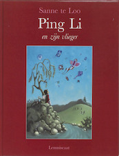 Ping Li en zijn vlieger - S. te Loo, Sanne te Loo (ISBN 9789056373795)