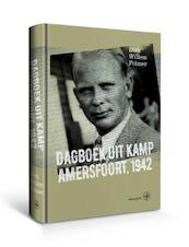 Dagboek uit Kamp Amersfoort, 1942 - Dirk Willem Folmer (ISBN 9789462491557)