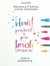 Kleur! Brushlettering voor iedereen - Carla Kamphuis (ISBN 9789043919937)