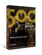 500 Rijksten van de Republiek - Kees Zandvliet (ISBN 9789462492769)