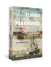 Van Elmina naar Paramaribo - Frank Dragtenstein (ISBN 9789462492523)