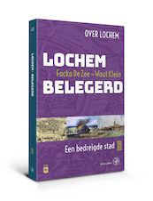 Lochem – Belegerd - Focko de Zee, Wout Klein (ISBN 9789462492639)