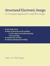 Structured Electronic Design - Anton Montagne (ISBN 9789065624277)