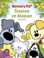 Woezel & Pip - Groeien en bloeien - Guusje Nederhorst (ISBN 9789025876869)