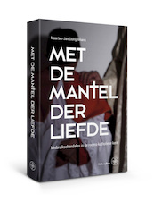 Met de mantel der liefde - Maarten-Jan Dongelmans (ISBN 9789462493704)