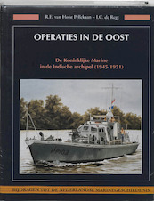 Operaties in de Oost - R.E. van Holst Pellekaan, I.C. de Regt (ISBN 9789067075664)
