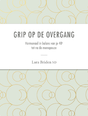 Grip op de overgang - Lara ND Briden (ISBN 9789082022186)
